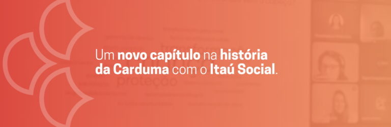 Carduma Social renova parceria com O Itaú Social Para a implementação do Edital FIA 2026